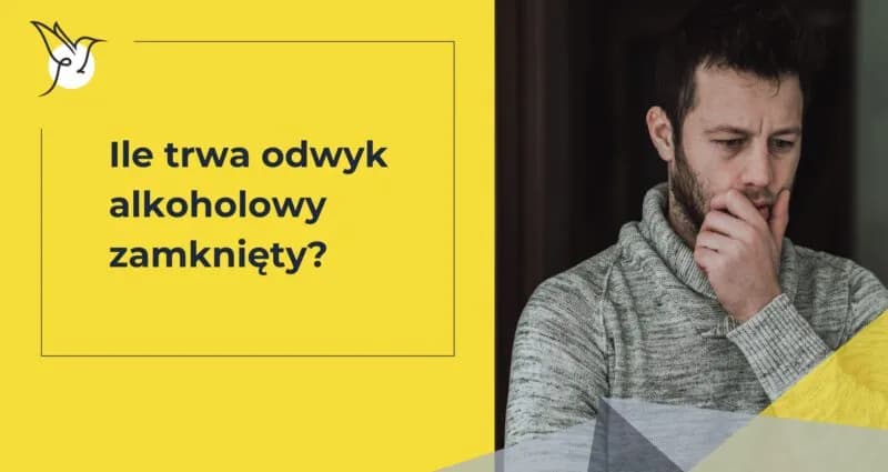 Ile trwa odwyk alkoholowy NFZ i co musisz wiedzieć o terapii?